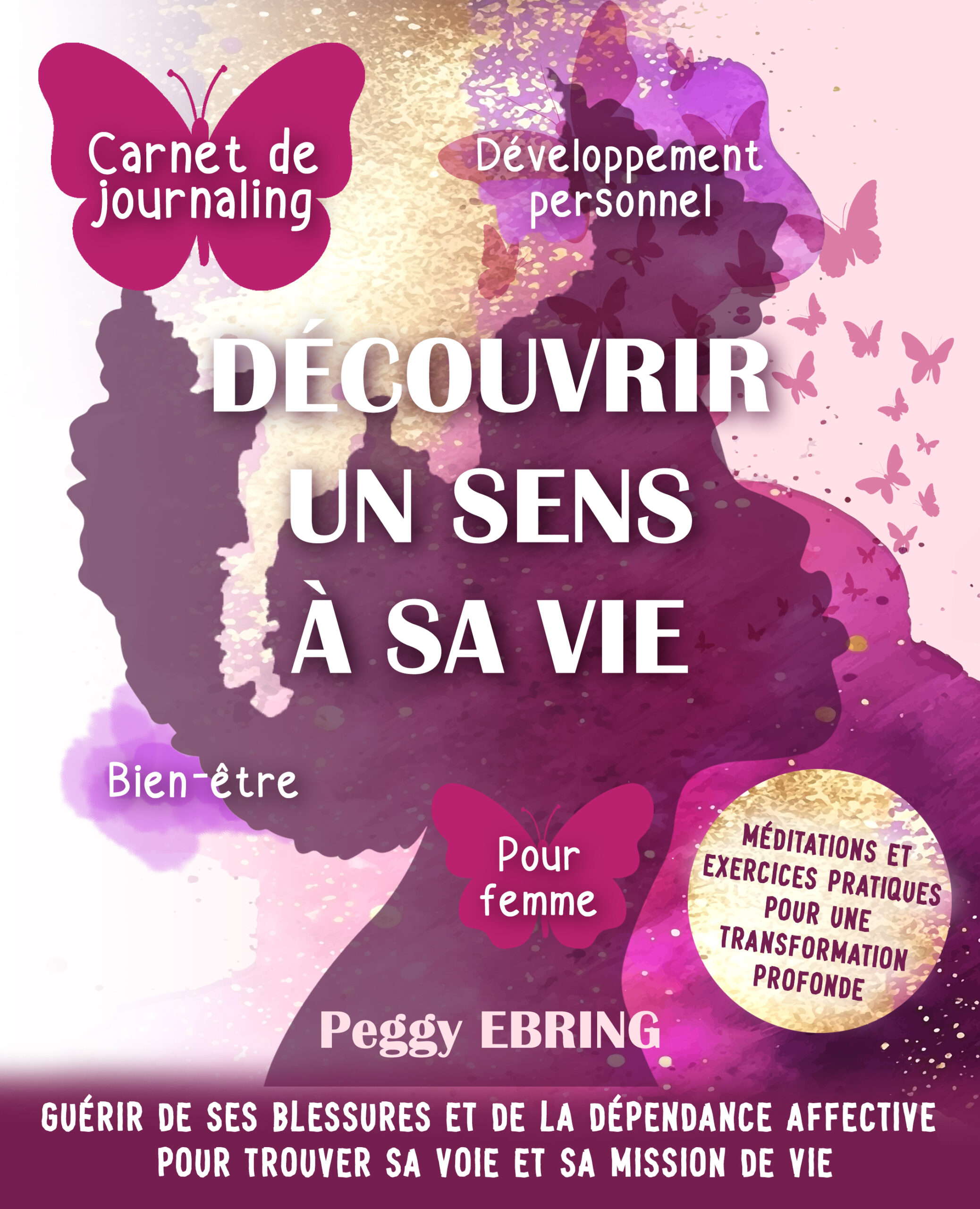 découvrir un sens à sa vie V6 ebook journal developpement personnel - trouver sa voie